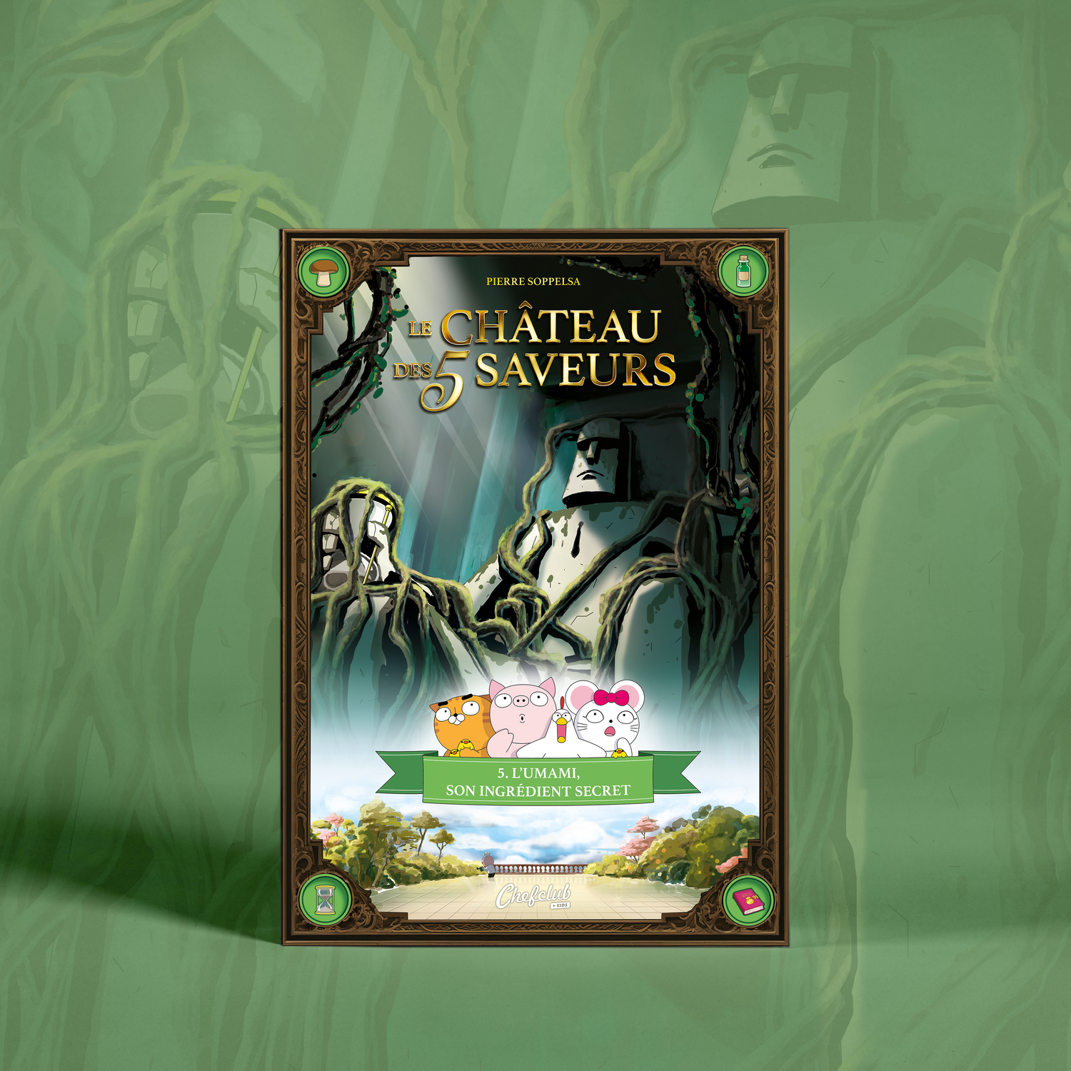 Le Château des 5 Saveurs - Tome 5 : L'umami, son ingrédient secret