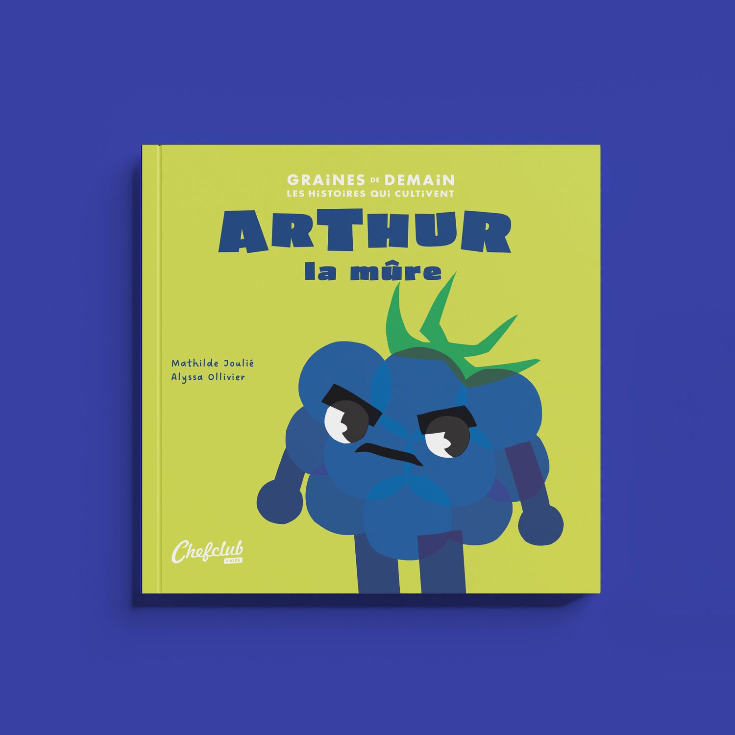 Graines de Demain : Arthur la mûre