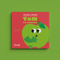 Graines de Demain : Tom la pomme