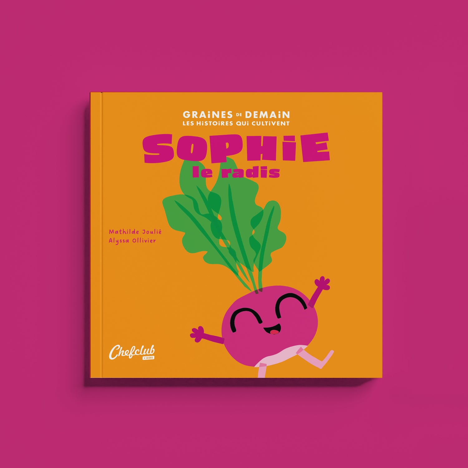 Graines de Demain : Sophie le radis