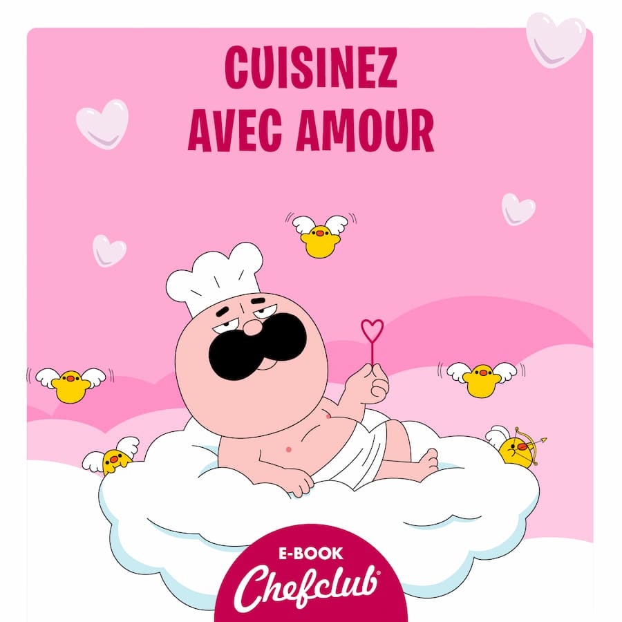 L’E-book Saint-Valentin Chefclub - Cuisinez avec amour